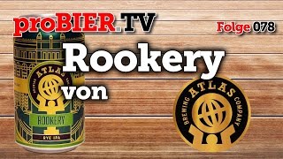 proBIERTV  Rookery von Atlas Brewing  078  Craft Beer Review [upl. by Zinah]