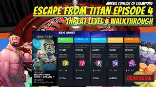 MCOC Escape From Titan Episode 4 Threat Level 4 Side Quest Gameplay and Walkthrough Review [upl. by Jarita]