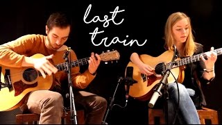 Last Train  Karlijn Langendijk amp Tim Urbanus cover [upl. by Tertius150]