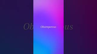 8 Todays word  obstreperous  noisy english vocabulary vocabssc ssc ibps words shorts [upl. by Niela576]