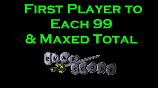 First Player to Each 99 in OSRS [upl. by Irej244]