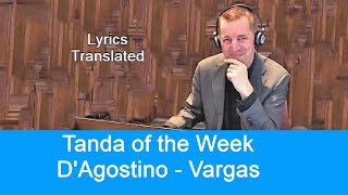 Tanda DAgostino  Vargas los dos Angeles Tango lyrics translated [upl. by Derril]