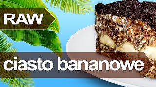 Jak zrobić ciasto bananowe  prosty przepis na ciasto z bananów bez pieczenia na surowo raw wegański [upl. by Revell137]