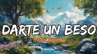 Prince Royce  Darte un Beso Lyrics Letra [upl. by Meier]