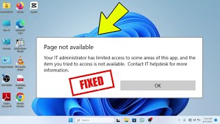 Page Not Available Your It Administrator Has Limited Access Windows 11  FIXED [upl. by Rhpotsirhc143]