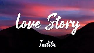 Indila  Love Story Lyrics [upl. by Waxman960]