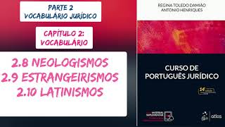 11 Neologismos Estrangeirismos Latinismos 2020Áudio do livro Curso de Português JurídicoToledo [upl. by Areek]