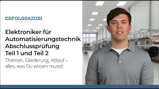 Elektroniker für Automatisierungstechnik Abschlussprüfung Teil 1 amp 2 Guide zur Prüfungsvorbereitung [upl. by Haughay302]