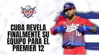 Cuba anuncia su roster para el Premier 12 ¿Jugará Yoan Moncada [upl. by Hopper]