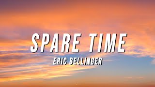 Eric Bellinger  Spare Time TikTok Remix Lyrics [upl. by Remle]