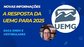 NOVAS INFORMAÇÕES  UEMG 2025 [upl. by Seugirdor]