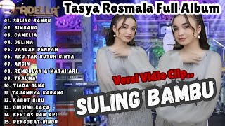 Suling Bambu  Camelia  Tasya Rosmala Full Album  Full Album om Adella  New Palapa 2024 [upl. by Ruosnam]