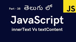 38 innerText Vs textContent in JavaScript  JavaScript Tutorial for Beginners in Telugu [upl. by Mccowyn]