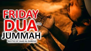 BEST DUA FOR JUMMAH FRIDAY ♥ ᴴᴰ  MUST LISTEN Every Jummah [upl. by Aivatco]