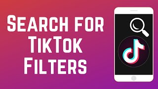 How to Search for TikTok Effects [upl. by Lyssa]