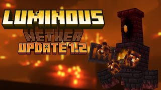 LUMINOUS NETHER Update 12 Trailer [upl. by Ettesel]