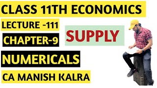 Numericals  Chapter9  Class11 Class 11th Economics  CA MANISH KALRA [upl. by Tevlev943]