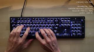 Keyboard sound test Corsair K70 Core DELL KB700 DELL KB500 [upl. by Neiluj787]