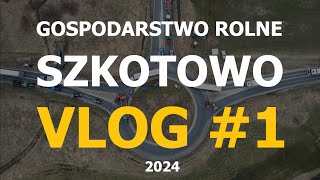 Protest Rolników🚜🚧🇵🇱  VLOG1 GR🥔Szkotowo [upl. by Prior717]