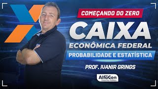 Concurso Caixa Econômica 2024  Aula de Probabilidade e Estatística  AlfaCon [upl. by Bernadina]