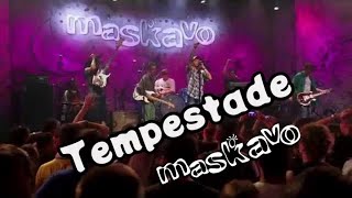 Maskavo  Tempestade queremos mais 15 anos  ao vivo OFFICIAL MUSIC VIDEO [upl. by Cargian]