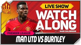 Manchester United vs Burnley with Mark Goldbridge Watchalong [upl. by Erdied]