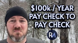 100k a Year Pay Check to Pay Check [upl. by Mcquillin]