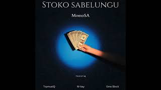 Stoko Sabelungu  MomoSAfeat TrpmusiQ Mkay SA Emo Blxck [upl. by Gruver]