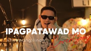 Ipagpatawad Mo  VST amp Company Khel PangilinanCover With Lyrics [upl. by Dickerson439]