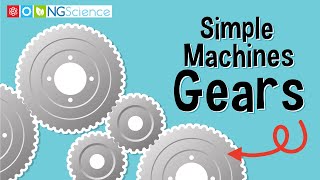 Simple Machines – Gears [upl. by Lashondra654]