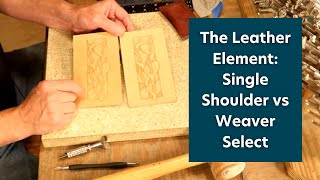 The Leather Element Single Shoulder vs Weaver Select [upl. by Spooner]