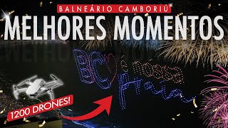 1200 DRONES  Melhores Momentos da MAIOR Festa de Réveillon do Sul do Brasil em Balneário Camboriú [upl. by Eimilb919]