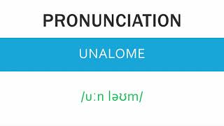 How to pronounce Unalome  Meaning and Example [upl. by Brindell]