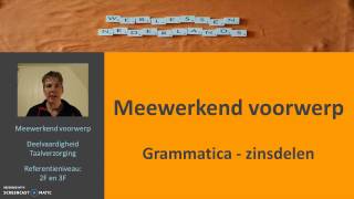 Meewerkend voorwerp Grammatica zinsdelen [upl. by Aikim]