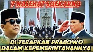 KOMITMEN PRABOWO MENERAPKAN 7 NASEHAT SOEKARNO DI KEPEMIMPINANNYA [upl. by Nyraa]