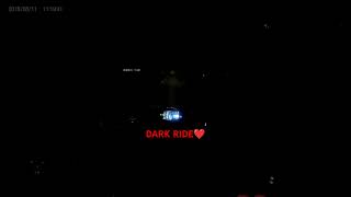 DARK RIDE 🤢❤️nikulrider Nikulrider09 [upl. by Bricker651]