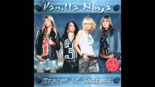 Traces of Sadness Extended Version  Vanilla Ninja [upl. by Retloc]