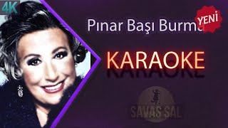 Pınar Başı Burma Karaoke [upl. by Erdnua95]