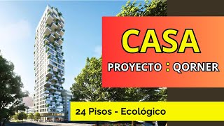 Estudiamos el Proyecto QORNER el proyecto de 24 Pisos  Casas [upl. by Jeri325]