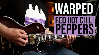 How to Play quotWarpedquot by Red Hot Chili Peppers  Dave Navarro Guitar Lesson [upl. by Cirillo345]