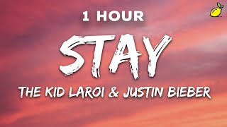 1 Hour The Kid LAROI Justin Bieber  Stay Lyrics [upl. by Alysoun280]