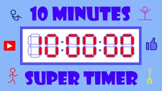 10 Minutes Super Timer Countdown  Chrono 10 minutes  Compte à rebours [upl. by Alfreda388]