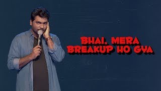 Bhai Mera Break up Hogaya  Zakir Khan [upl. by Eninnaj]