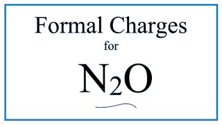 How to Calculate the Formal Charges for N2O Nitrous oxide or Dinitrogen oxide [upl. by Farhi]