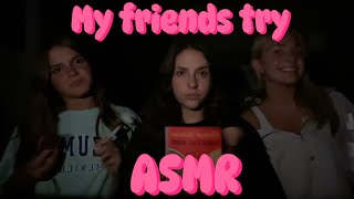 MY FRIENDS TRY ASMR FOR THE FIRST TIME  water sounds jade roller book and yapp [upl. by Shelah]