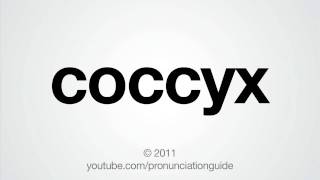 How To Pronounce Coccyx [upl. by Bui]