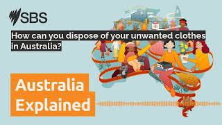 How can you dispose of your unwanted clothes in Australia  Australia Explained [upl. by Tugman307]