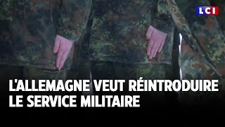 LAllemagne veut réintroduire le service militaire｜LCI [upl. by Monda188]