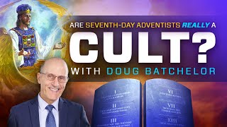 Are Seventh Day Adventist Really a Cult With Doug Batchelor [upl. by Ellenehc180]