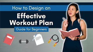 How to Design an Effective Workout Plan Ultimate Guide for Beginners  Joanna Soh [upl. by Jahn]